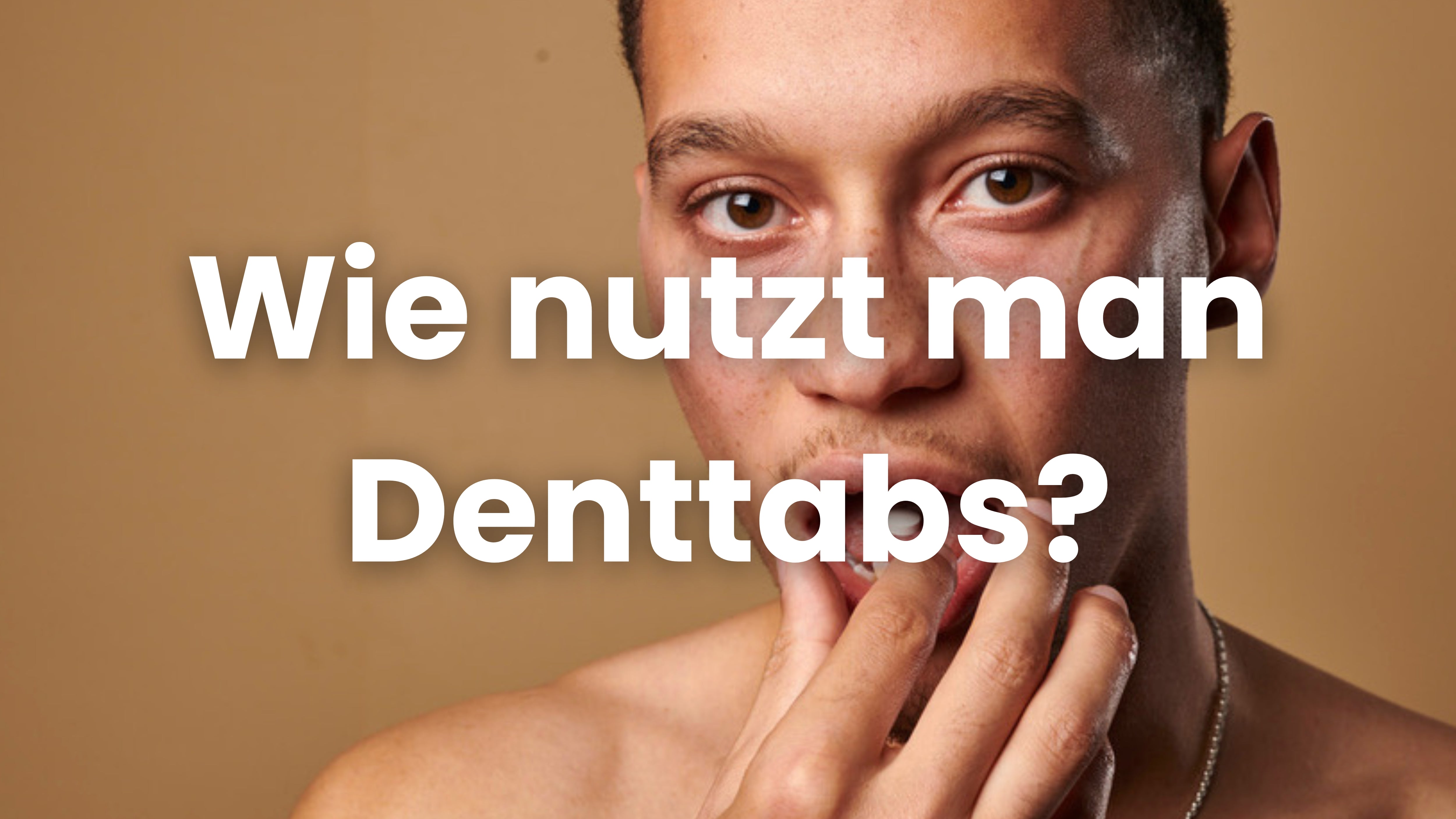 Load video: Wie benutzt man die Zahnputztabletten von Denttabs? Axel Kaiser erklärt.